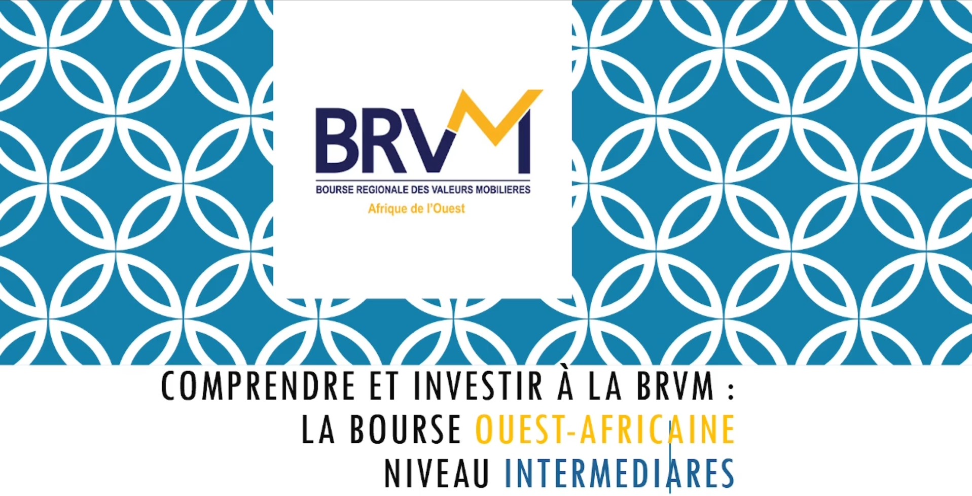 Comprendre et investir à la BRVM (Intermédiaire)